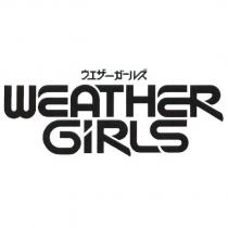 Weather Girls ウエザーガールズ