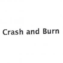 Crash and Burn