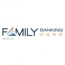WEALTH FAMILY BANKING 財富管理及圖