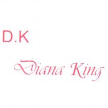 D.K Diana King