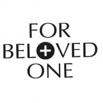 FOR BELOVED ONE