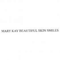 MARY KAY BEAUTIFUL SKIN SMILES
