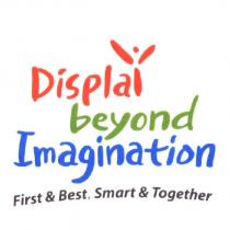 Display beyond Imagination First & Best, Smart & Together (in color)