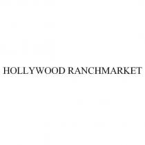 HOLLYWOOD RANCHMARKET