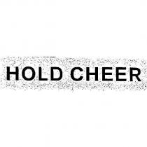 HOLD CHEER