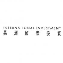 INTERNATIONAL INVESTMENT 萬洲國際投資