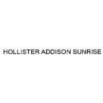 HOLLISTER ADDISON SUNRISE