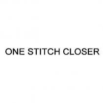 ONE STITCH CLOSER