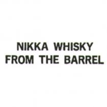 NIKKA WHISKY FROM THE BARREL