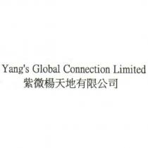 YANG'S GLOBAL CONNECTION LIMITED 紫微楊天地有限公司