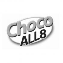 Choco ALL8
