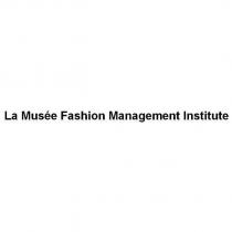 La Mus é e Fashion Management Institute