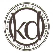 kd kai deluxe 及圖
