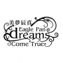 美夢辰真 Eagle Pan dreams Come True 及圖
