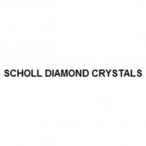 SCHOLL DIAMOND CRYSTALS