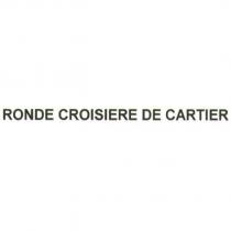 RONDE CROISIERE DE CARTIER