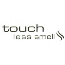 TOUCH LESS SMELL & Device