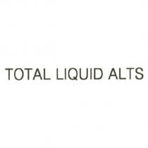 TOTAL LIQUID ALTS