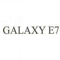 GALAXY E7