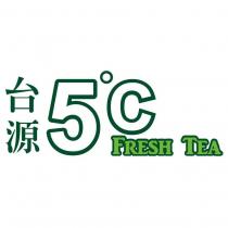 台源 5 ° C FRESH TEA