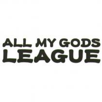 ALL MY GODS LEAGUE