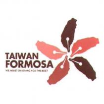 TAIWAN FORMOSA WE INSIST ON GIVING YOU THE BEST 及圖