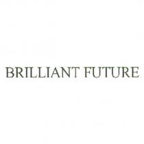 BRILLIANT FUTURE