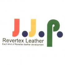 J.J.P. Revertex Leather Each kind of Revertex leather development