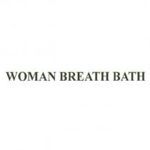 WOMAN BREATH BATH