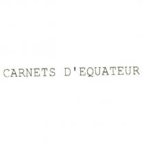 CARNETS D'EQUATEUR