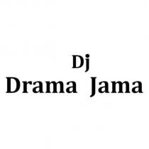 Drama Jama Dj