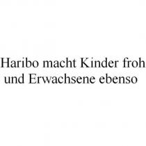 Haribo macht Kinder froh und Erwachsene ebenso