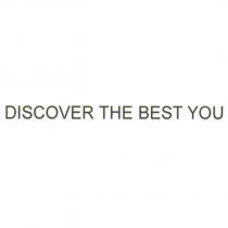 DISCOVER THE BEST YOU