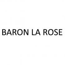 BARON LA ROSE