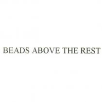 BEADS ABOVE THE REST