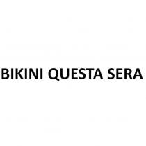 BIKINI QUESTA SERA