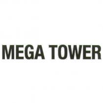 MEGA TOWER