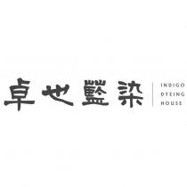卓也藍染 INDIGO DYEING HOUSE