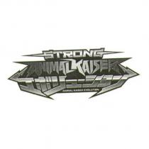 STRONG ANIMAL KAISER EVOLUTION エボリュ一シヨン and Design
