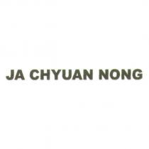 JA CHYUAN NONG
