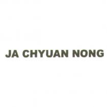 JA CHYUAN NONG