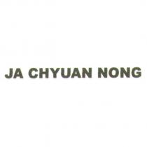 JA CHYUAN NONG