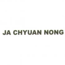 JA CHYUAN NONG
