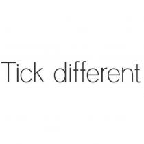 Tick different