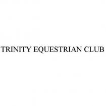 TRINITY EQUESTRIAN CLUB