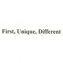 First, Unique, Different