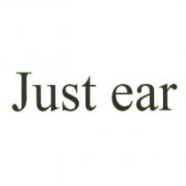Just ear