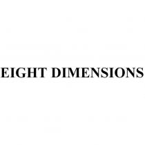 EIGHT DIMENSIONS