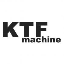 KTF machine