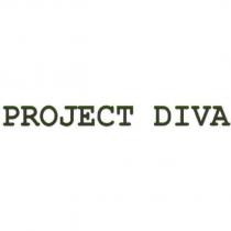 PROJECT DIVA